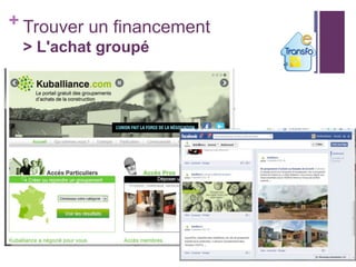 + Trouver un financement
> L'achat groupé

 