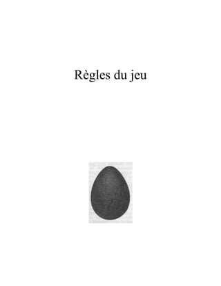 Règles du jeu
 