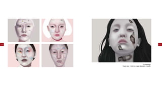 4 5
E.Enkhtulga
Plastic face, 110x80 cm, digital illustration /5 series/
 