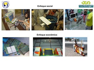 Enfoque social  Enfoque econômico 