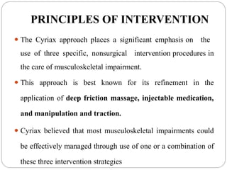 MET and CYRIAX APPROACH are two approaches of manual therapy | PPTX