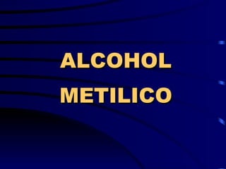 ALCOHOL METILICO 