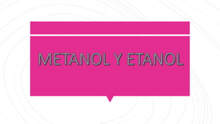 metanol-y-etanol-pptx