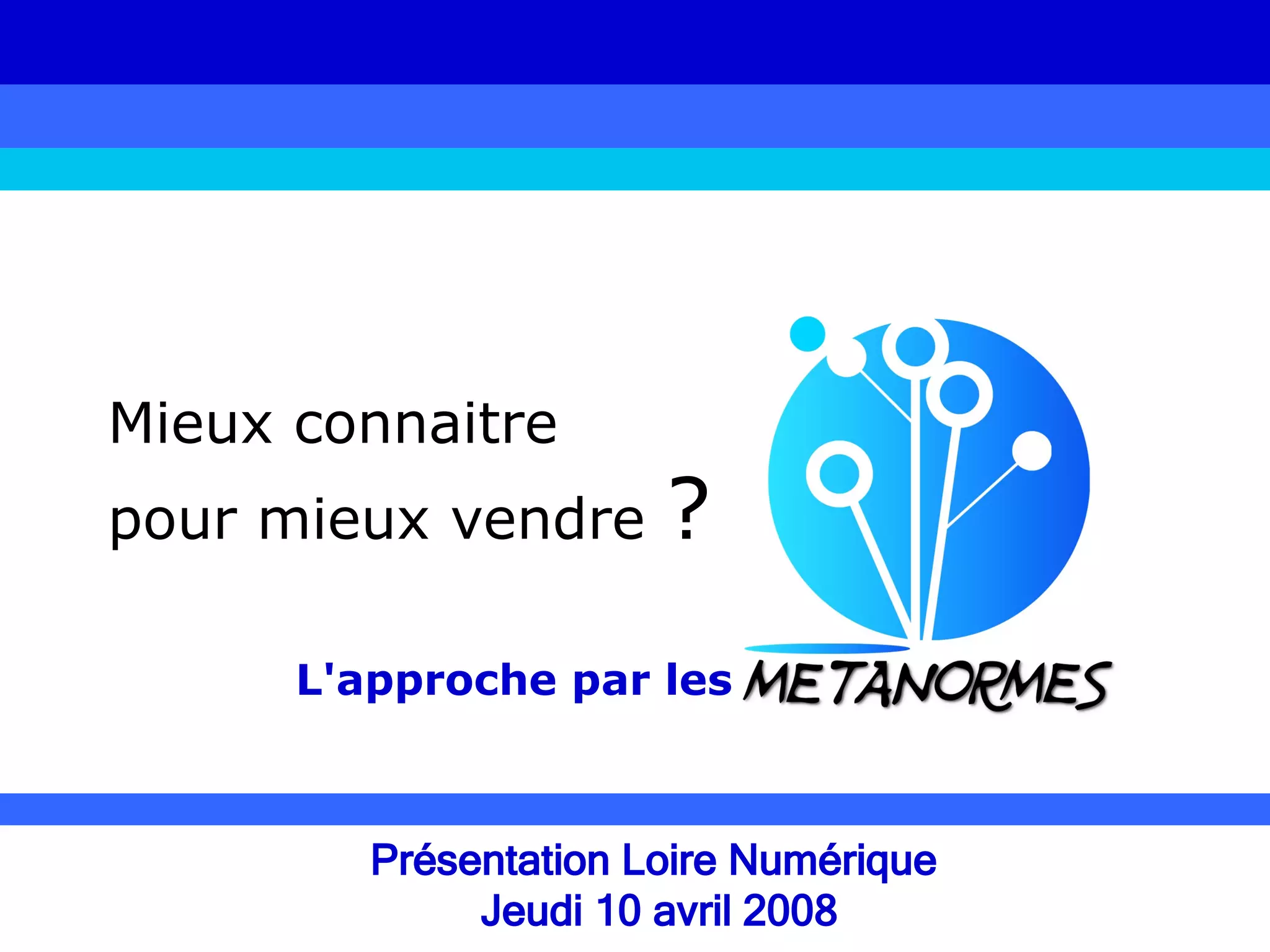 Metanormes Mieux Connaitre Pour Mieux Vendre