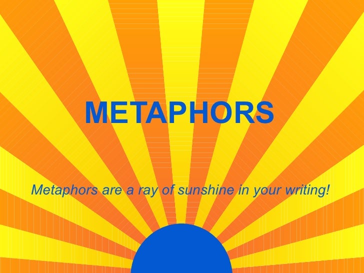Metaphors