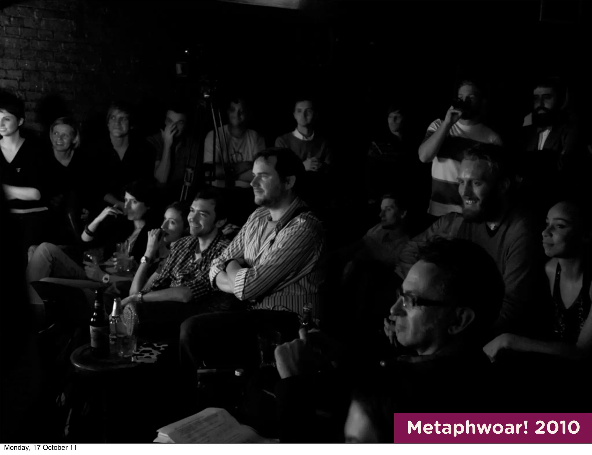 Metaphwoar! 2010
Monday, 17 October 11
 