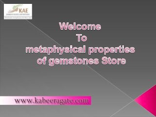Metaphysical Properties of Gemstones Online Store