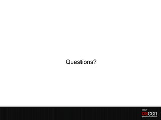 Questions?
 