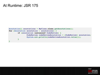 At Runtime: JSR 175
 