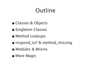 Ruby's Object Model: Metaprogramming and other Magic