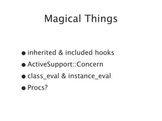 Ruby's Object Model: Metaprogramming and other Magic