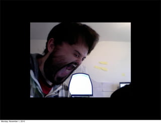 Monday, November 1, 2010
 