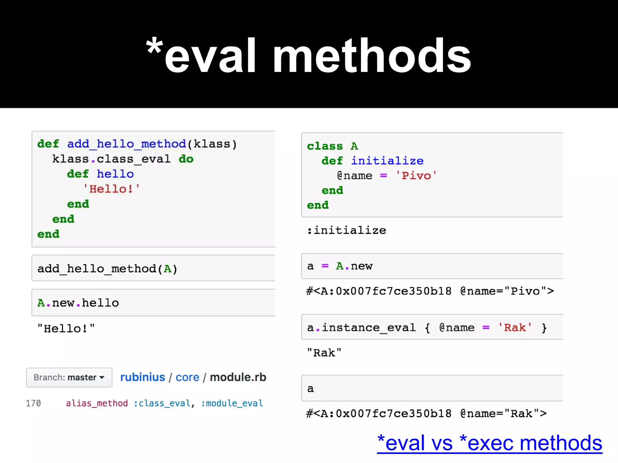 *eval methods
*eval vs *exec methods
 