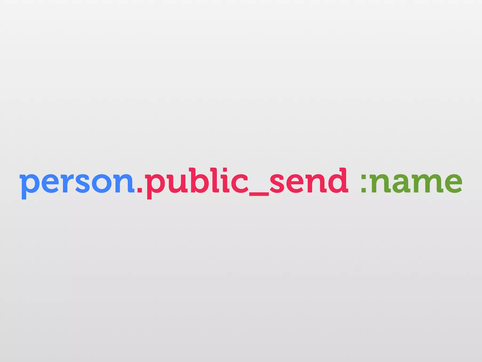 person.public_send :name 