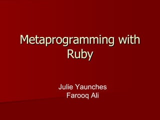 Metaprogramming With Ruby | PPT