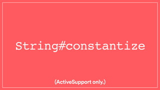 String#constantize
(ActiveSupport only.)
 