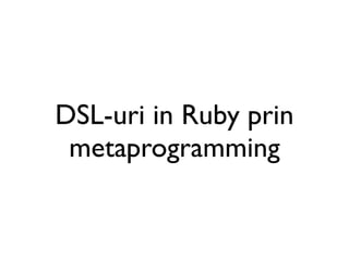DSLs in Ruby through metaprogramming