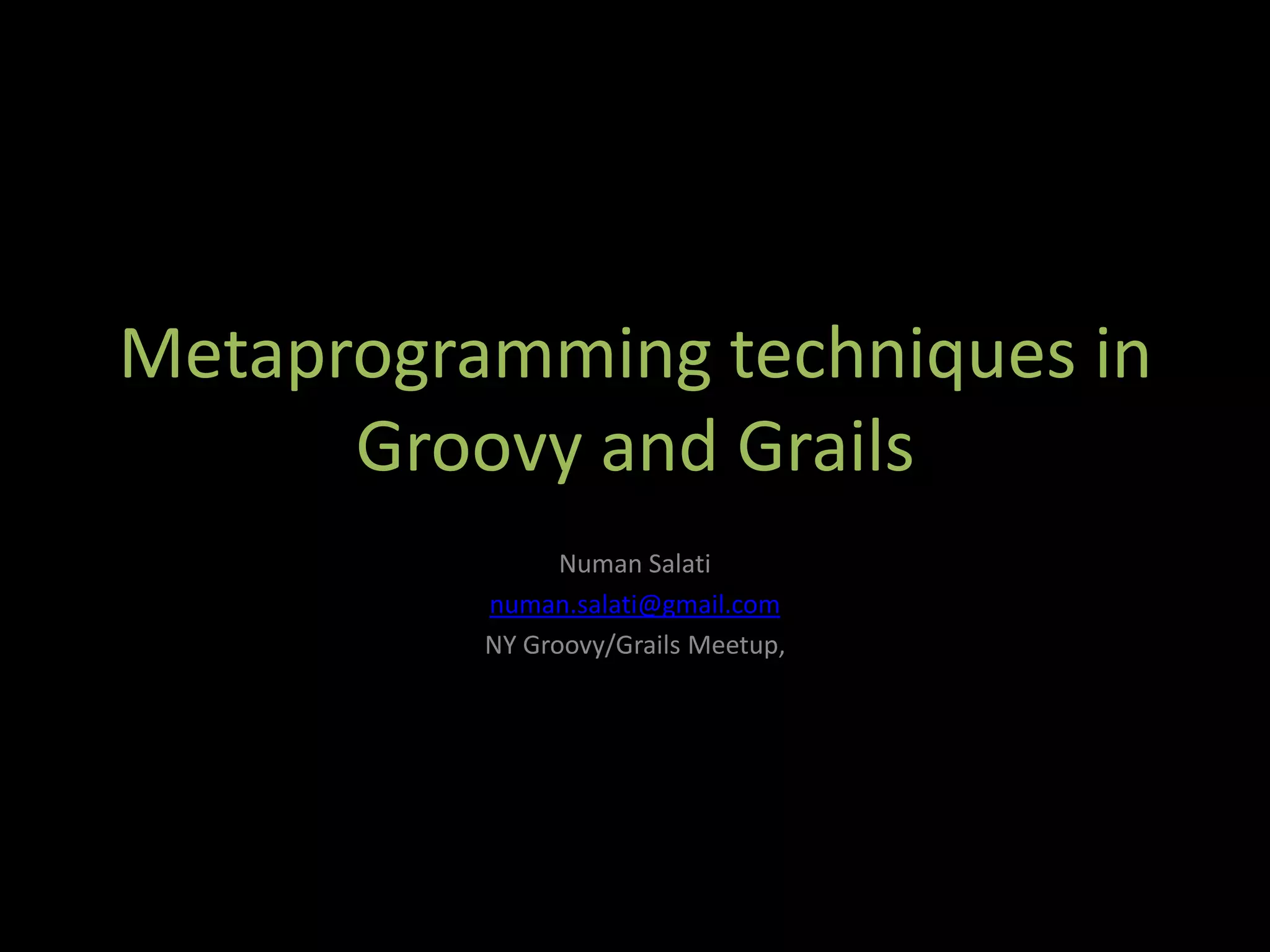 Metaprogramming Techniques In Groovy And Grails