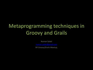 Metaprogramming Techniques In Groovy And Grails