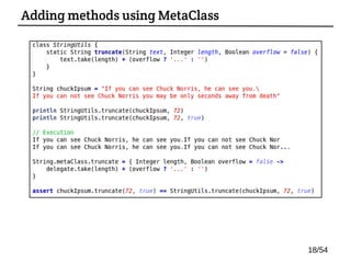 Adding methods using MetaClass
18/54
 