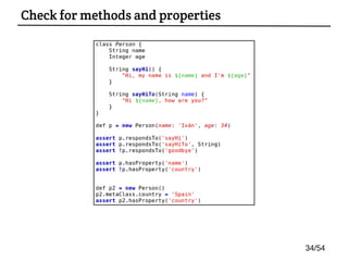 Check for methods and properties
34/54
 