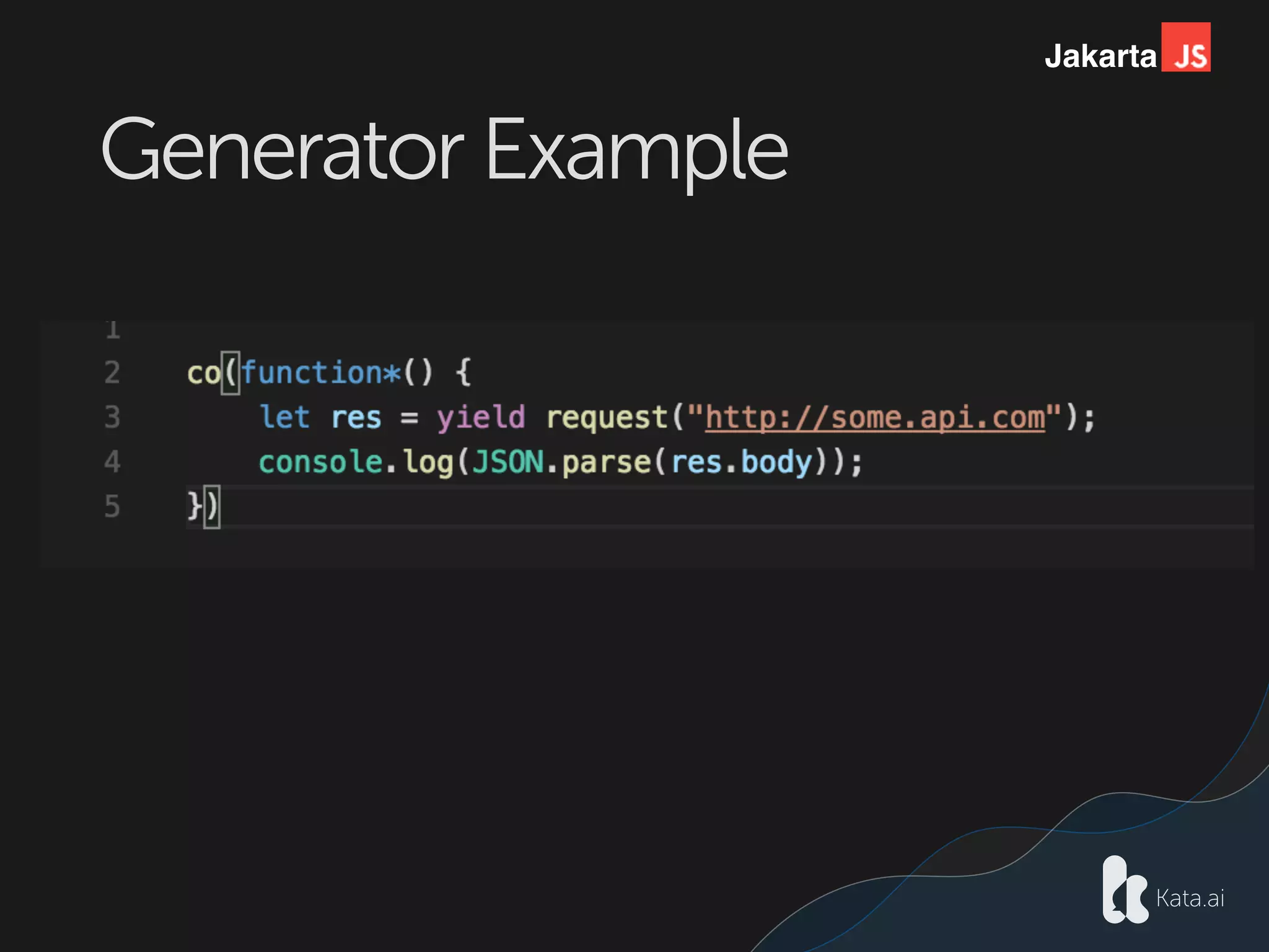 Jakarta
Generator Example
 