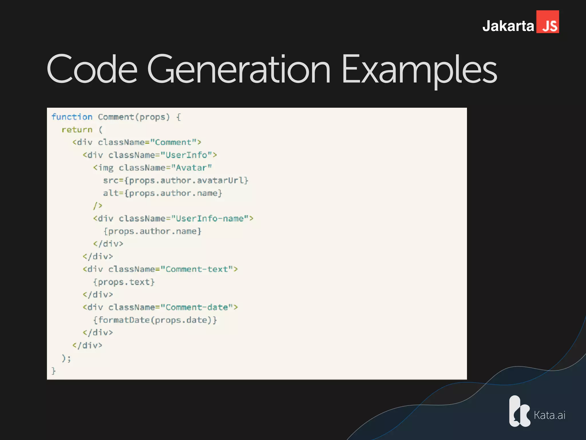 Jakarta
Code Generation Examples
 