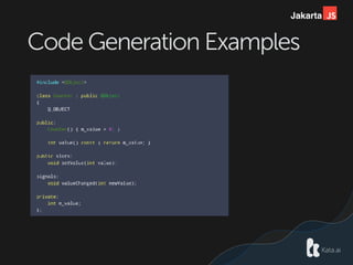Jakarta
Code Generation Examples
 