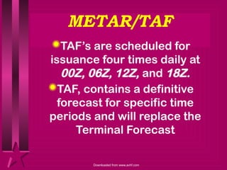 Taf Metar Ruler METAR/TAF YOUR “NEW” AVIATION WEATHER FORMAT | PPT