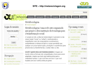SITE – http://metareciclagem.org
 
