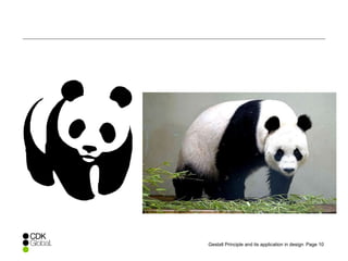 Page 10Gestalt Principle and its application in design
 