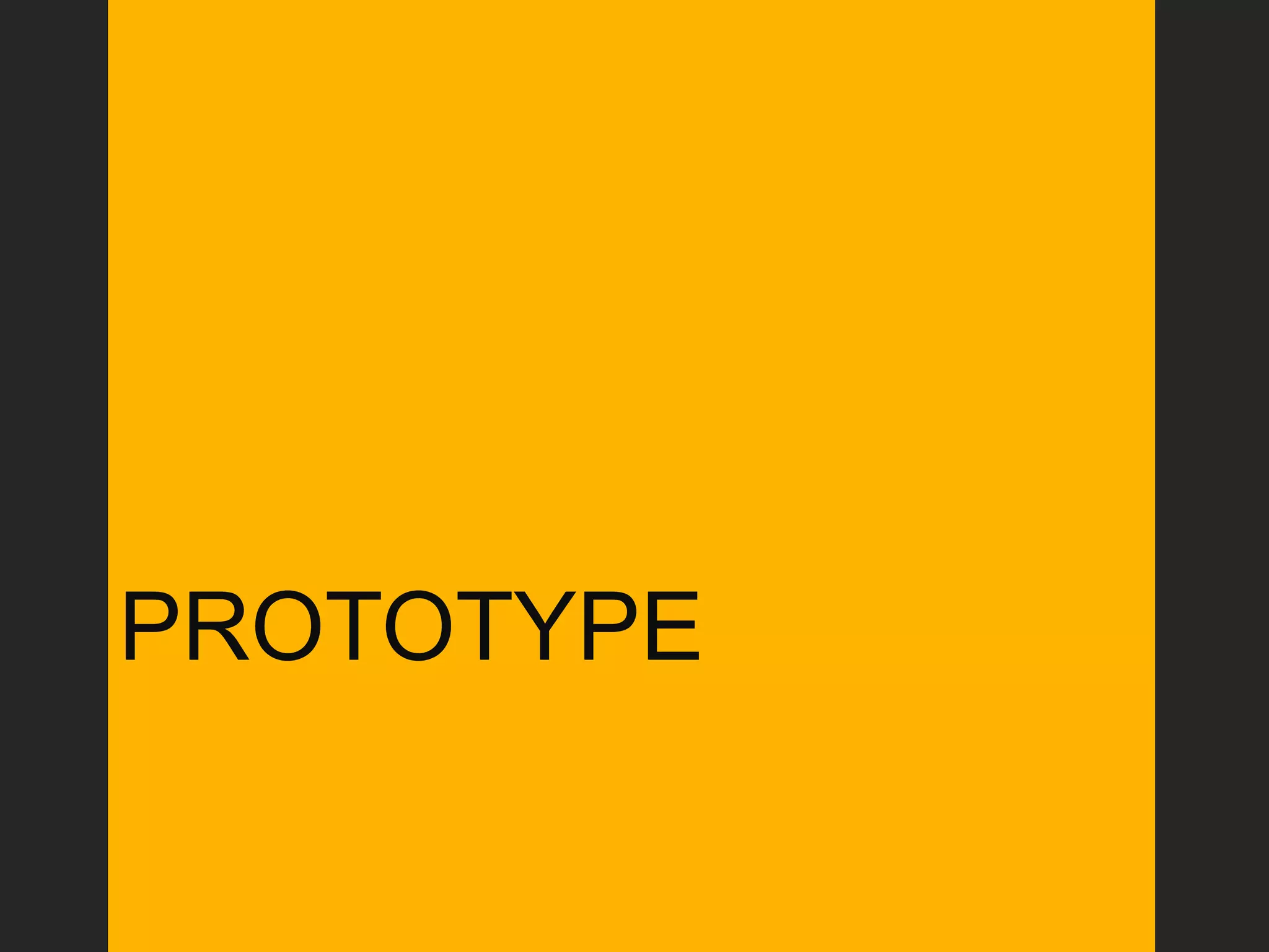 PROTOTYPE
 