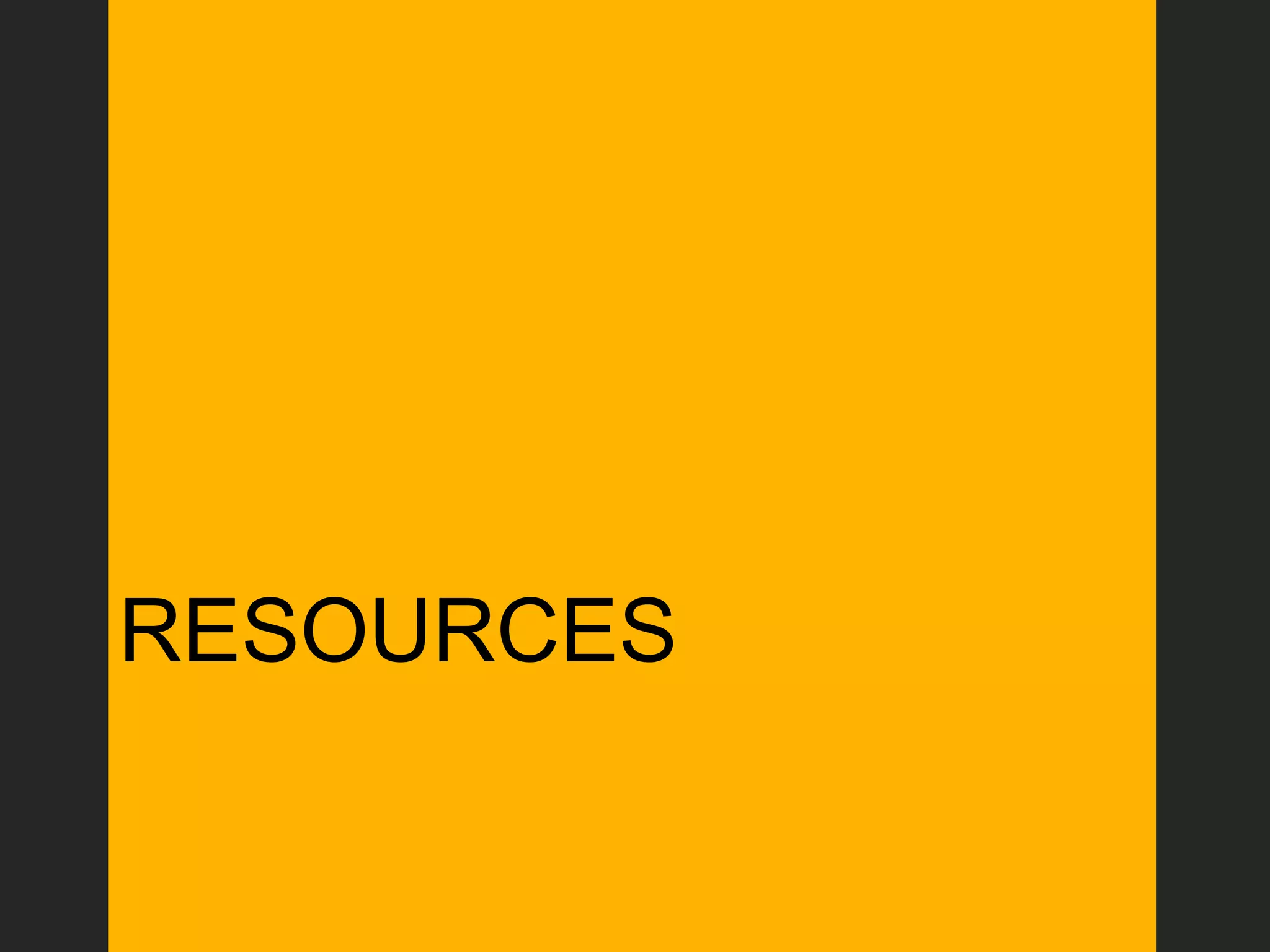 RESOURCES
 