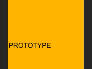 PROTOTYPE
 