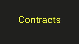 Contracts
 
