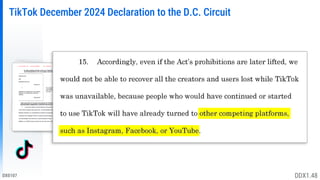 TikTok December 2024 Declaration to the D.C. Circuit
DX0107 DDX1.48
 