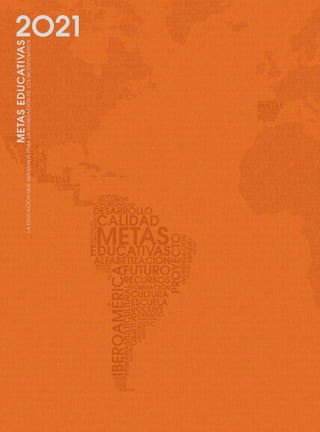 METASEDUCATIVAS
LAEDUCACIÓNQUEQUEREMOSPARALAGENERACIÓNDELOSBICENTENARIOS
2O21
0 DOCUMENTO FINAL 17.8:METAS 2021 17/8/10 13:15 Página 146
 