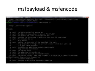 msfpayload & msfencode
 