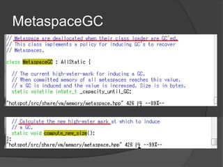 MetaspaceGC
 