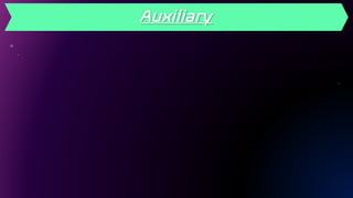 Auxiliary
 