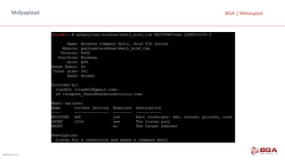 @BGASecurity
BGA	|	MetasploitMsfpayload
 