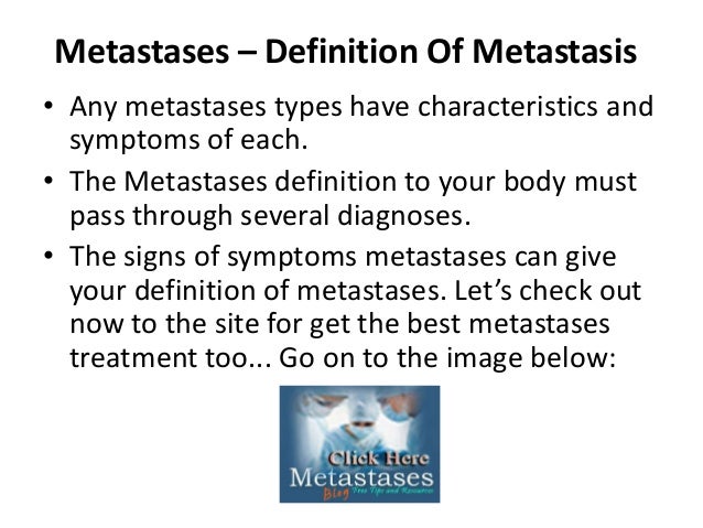 Metastases – Definition Of Metastasis