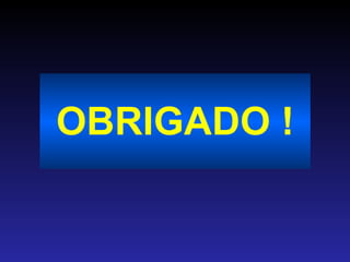 OBRIGADO ! 