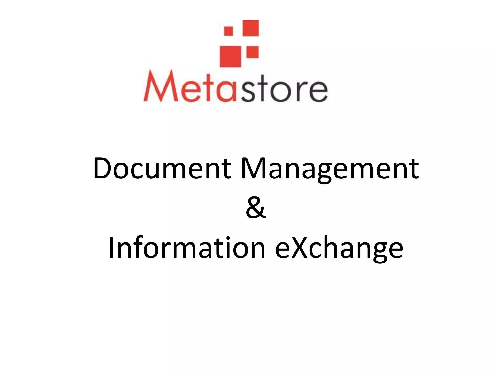 Document Management 
& 
Information eXchange 
