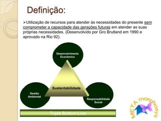 socialmente justo; e