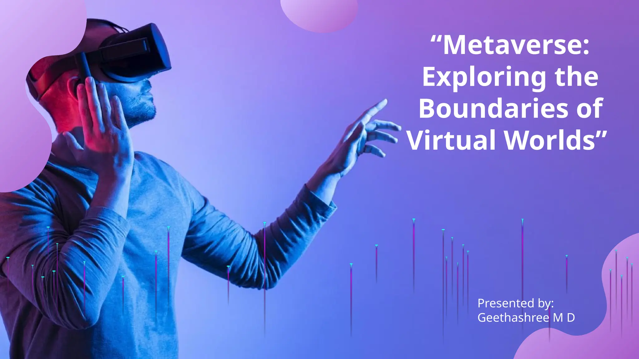 THE METAVERSE EXPLORING THE BOUNDARIES OF VIRTUAL WORLD | PPTX