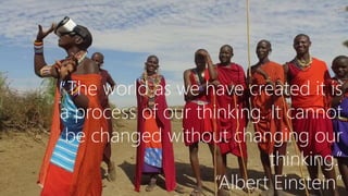 Information Classification: General
onegiantleap.com
by Carlos J. Ochoa ©
“The world as we have created it is
a process of our thinking. It cannot
be changed without changing our
thinking.”
“Albert Einstein”
 