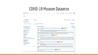 COVID-19 Museum Dataverse
 