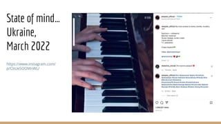 State of mind…
Ukraine,
March 2022
https://www.instagram.com/
p/CbUeSOOMnWL/
 